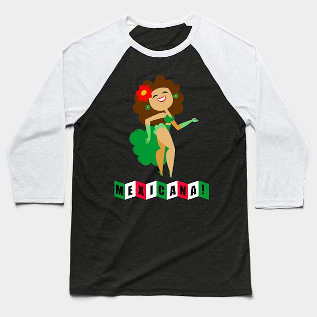 Mexicana Rumbera! Baseball T-Shirt by MEXOPOLIS